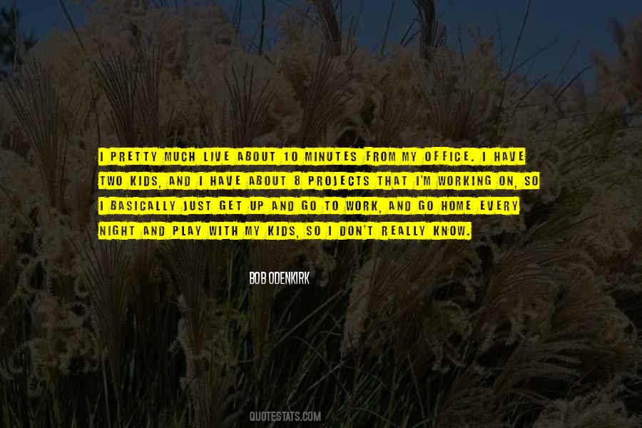 Just Get Up And Go Quotes #1739911