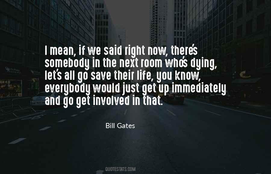 Just Get Up And Go Quotes #181630