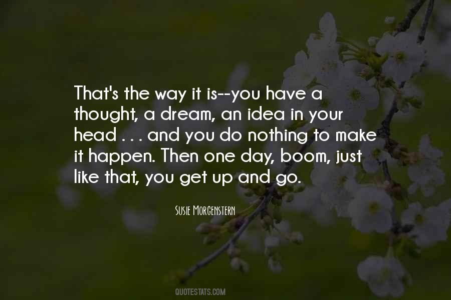 Just Get Up And Go Quotes #265458