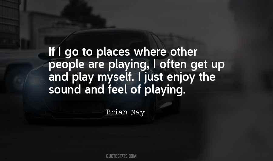 Just Get Up And Go Quotes #267990