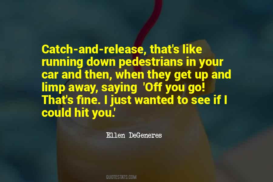 Just Get Up And Go Quotes #488805