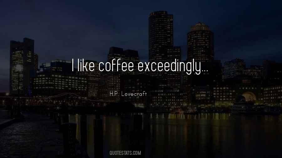 I Like Coffee Quotes #855958