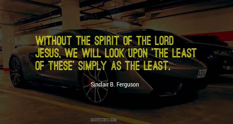 Spirit Of The Lord Quotes #560796