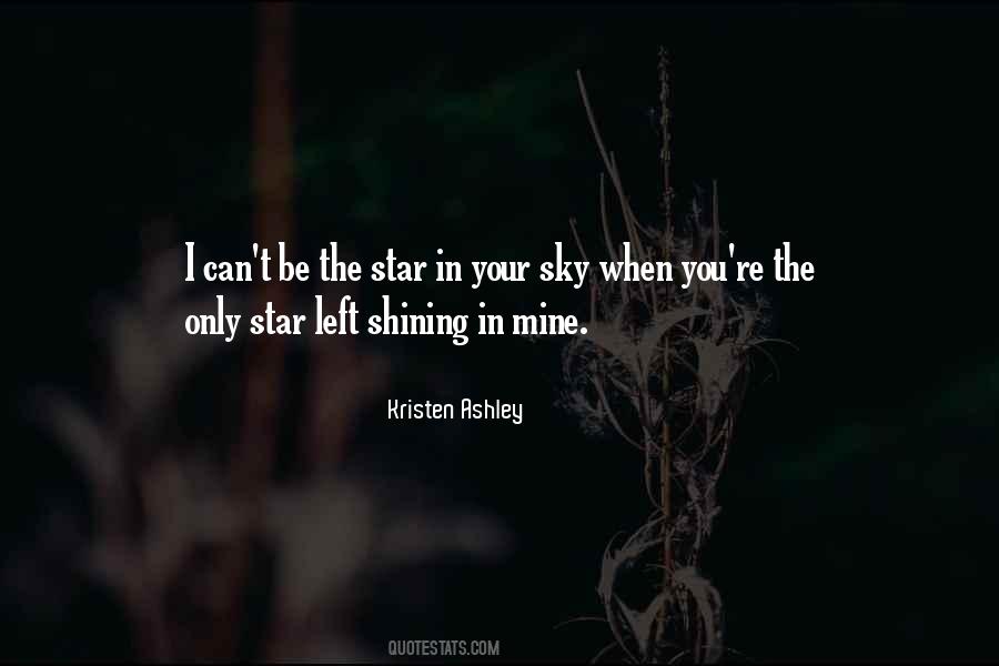 You Are My Shining Star Quotes #205342