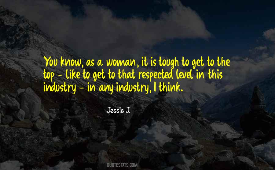 Tough At The Top Quotes #173476