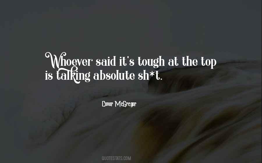 Tough At The Top Quotes #1834593