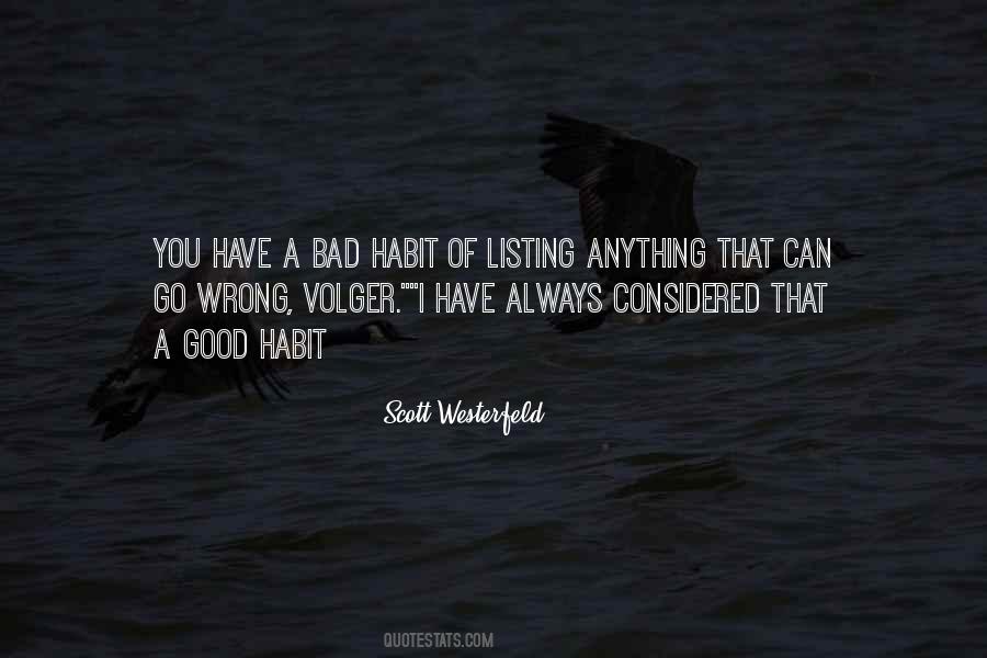 Good Habit Quotes #1838882