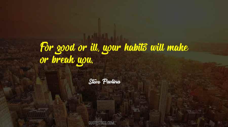 Good Habit Quotes #467029