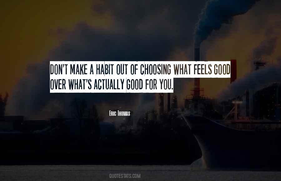 Good Habit Quotes #632660