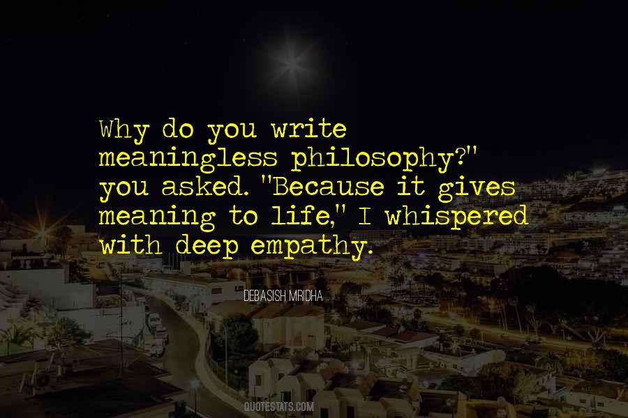 Meaningless Philosophy Quotes #896117