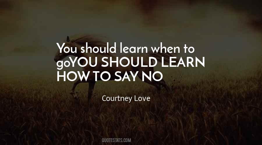 To Say No Quotes #1218488