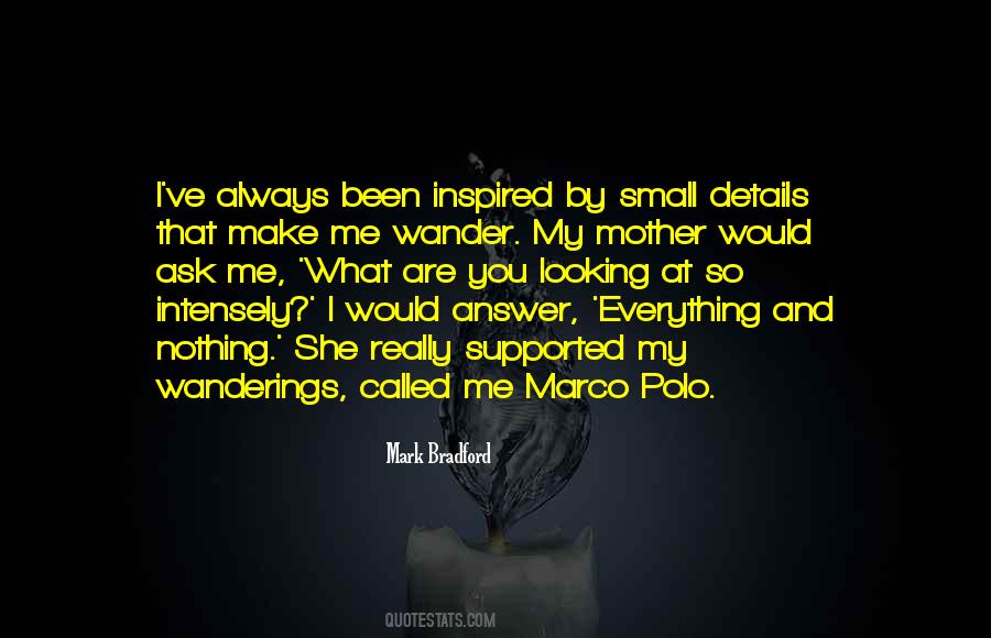 My Mother Inspired Me Quotes #172806