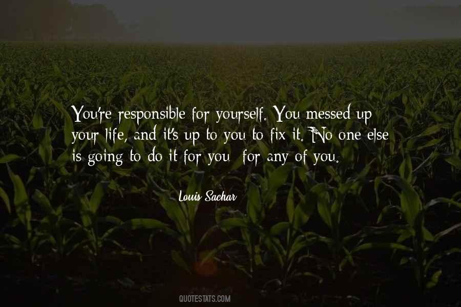Fix Your Life Quotes #1574685
