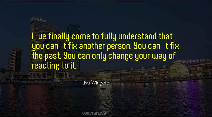 Fix Your Life Quotes #1791478