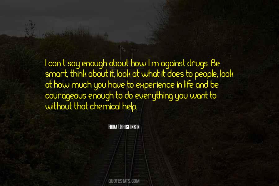 Life Without Drugs Quotes #1611146