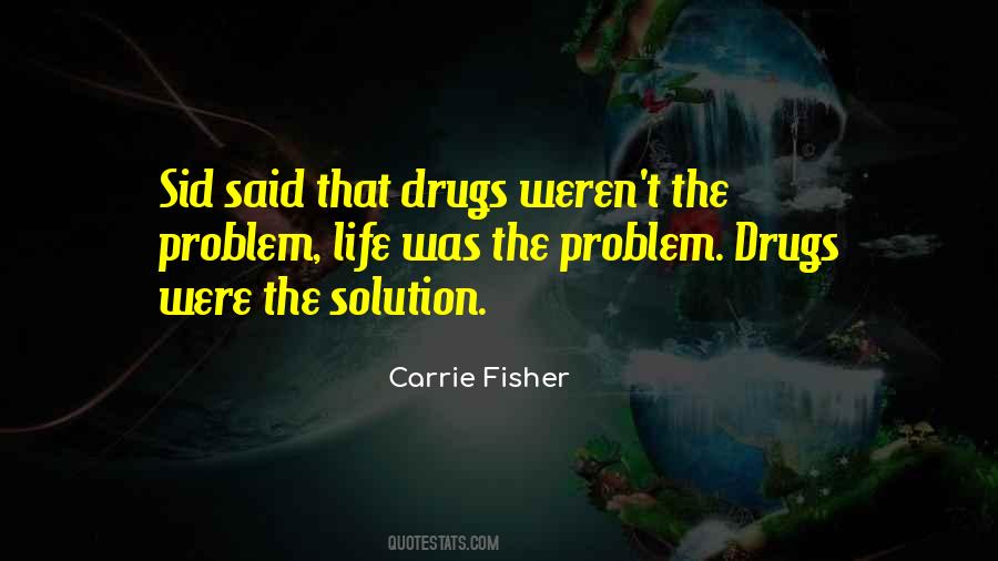 Life Without Drugs Quotes #523768