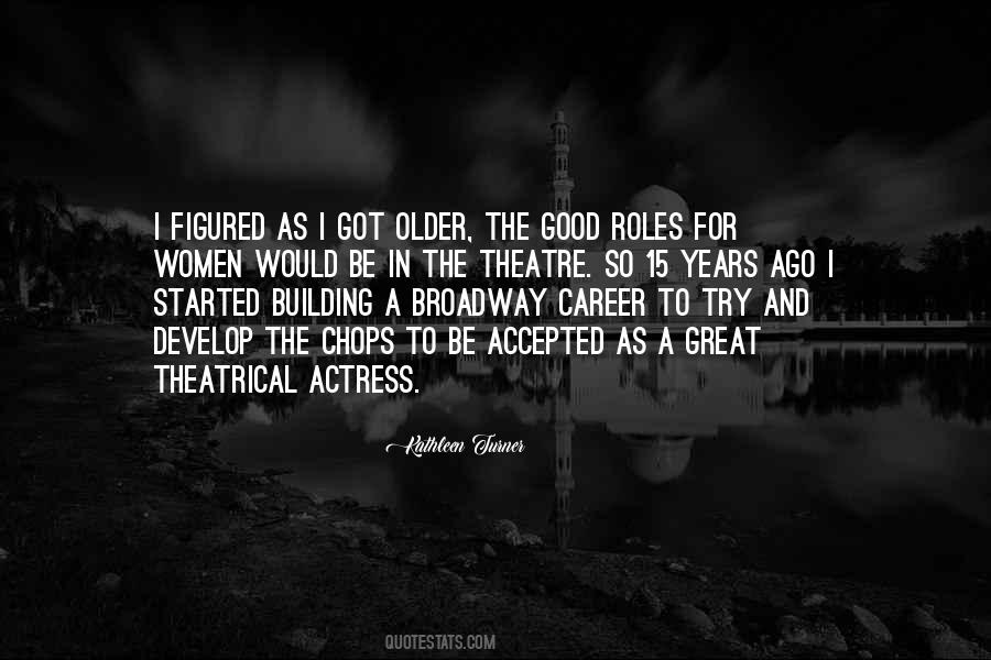 Good Broadway Quotes #1539032