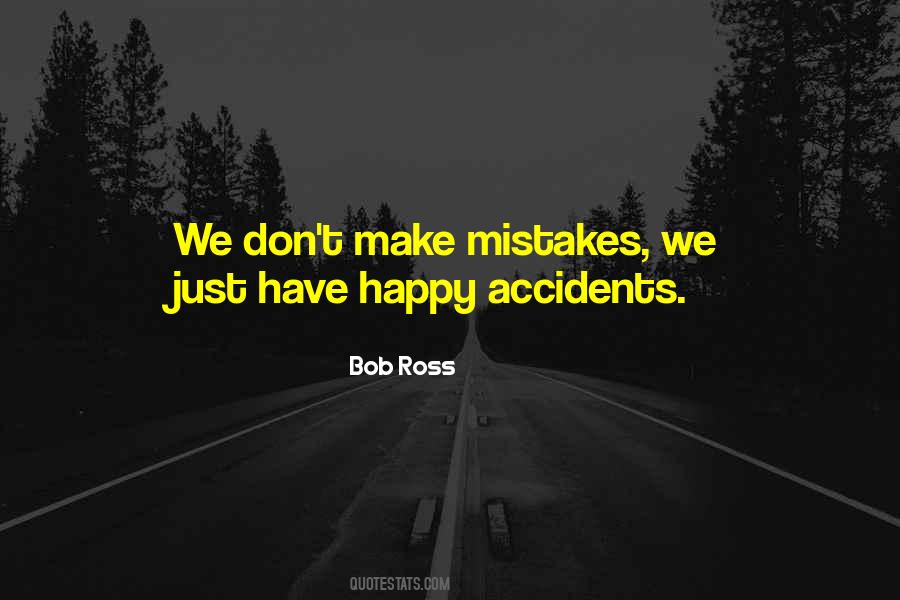 Happy Mistakes Quotes #402661