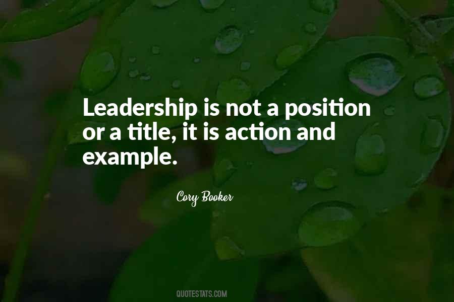 Leadership Is Not A Position Or A Title Quotes #1731609