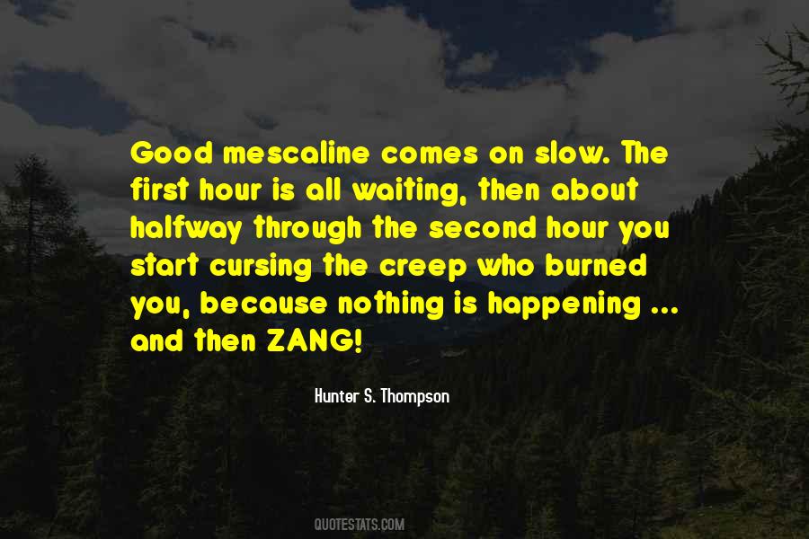 Good Happening Quotes #1101705