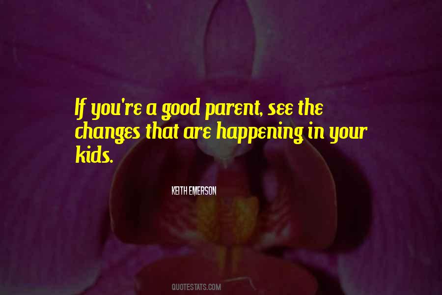 Good Happening Quotes #314803