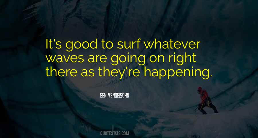 Good Happening Quotes #967997