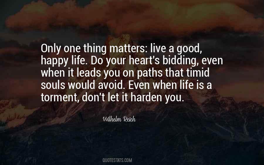 Good Happy Life Quotes #1181828