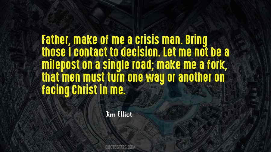 Facing A Crisis Quotes #1011490
