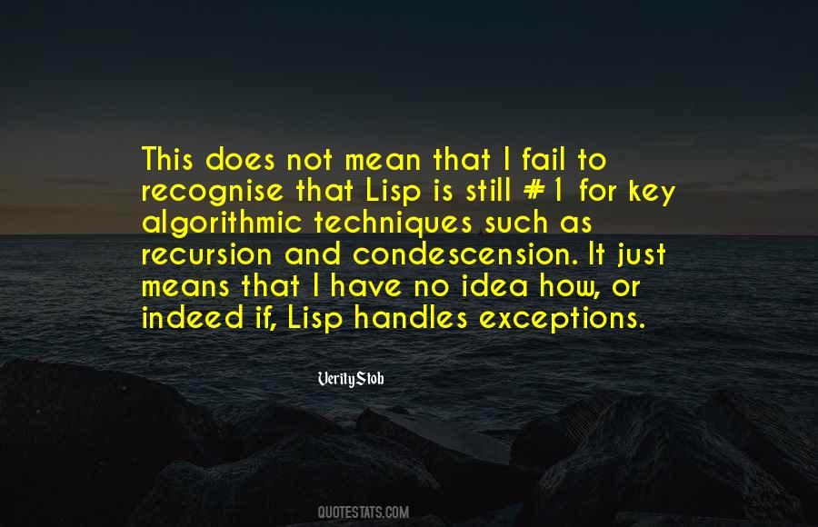 I Have No Idea Quotes #1217574