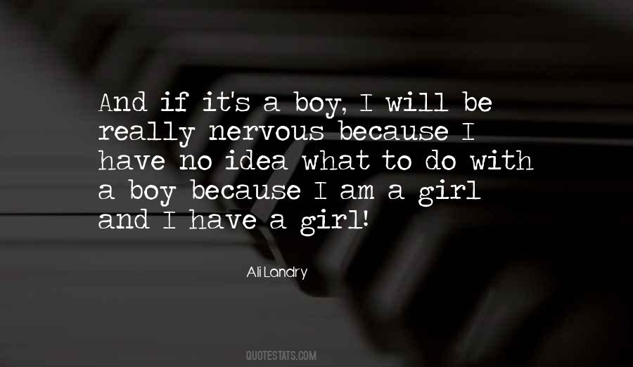I Have No Idea Quotes #1280575