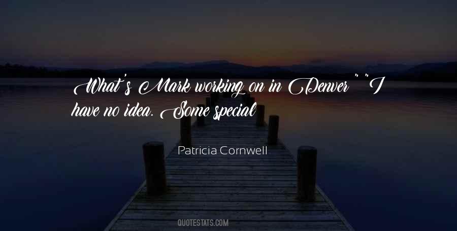 I Have No Idea Quotes #1325149