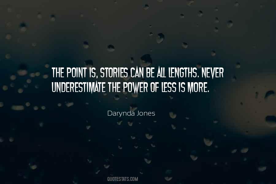 Never Underestimate The Power Quotes #1143151