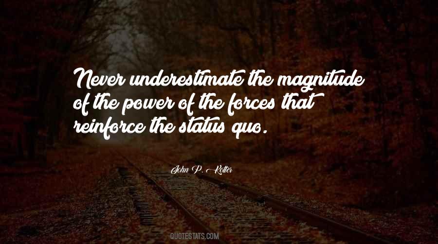 Never Underestimate The Power Quotes #1246757