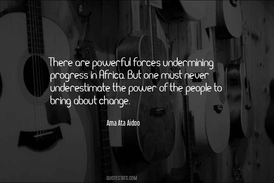 Never Underestimate The Power Quotes #1367819