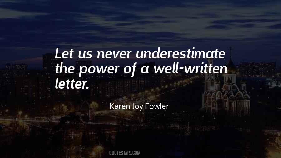 Never Underestimate The Power Quotes #206591