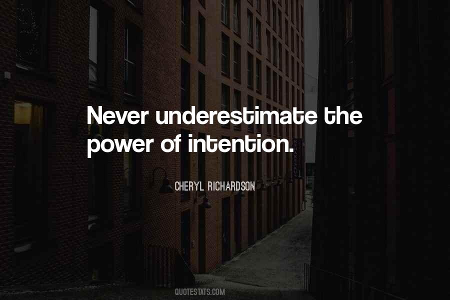 Never Underestimate The Power Quotes #620505