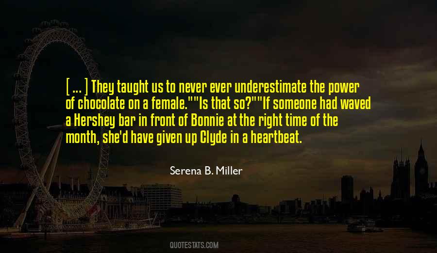 Never Underestimate The Power Quotes #641048