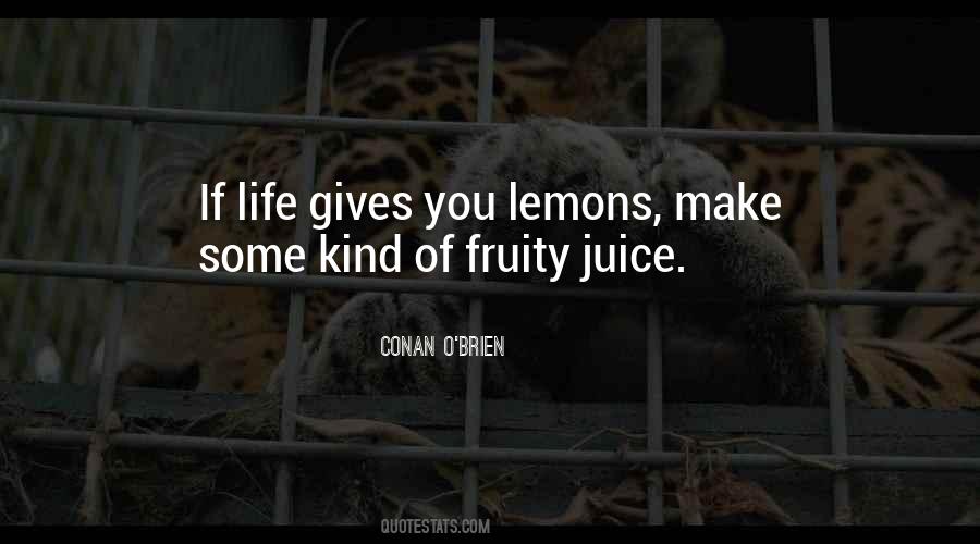 Juice Of Life Quotes #1418275