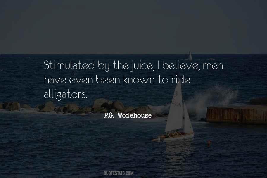 The Juice Quotes #206606