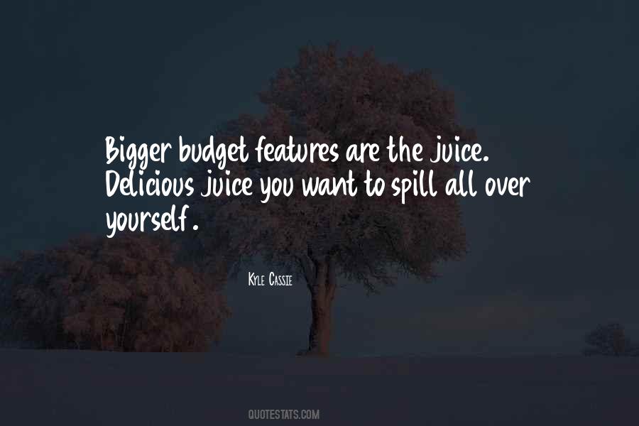 The Juice Quotes #464316