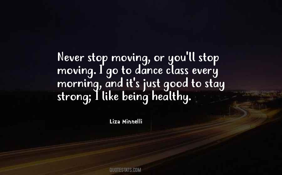 Stay Moving Quotes #1451257