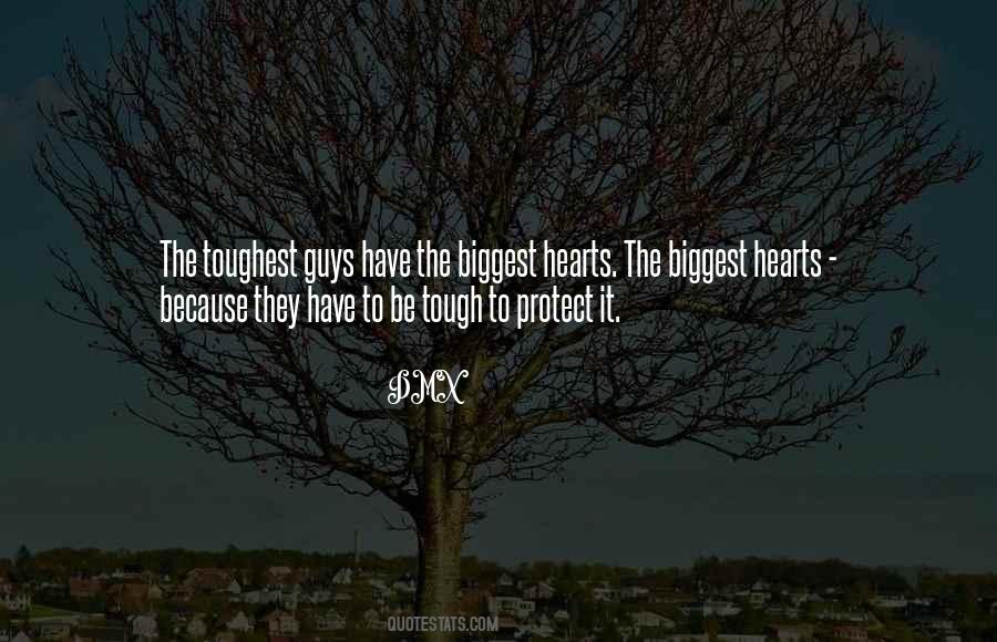 The Biggest Heart Quotes #293521