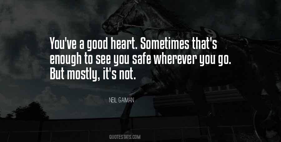 Good Heart Quotes #1031112