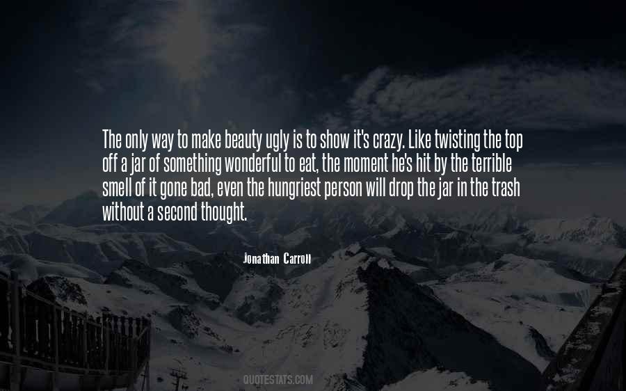 Beauty Of A Person Quotes #1166907
