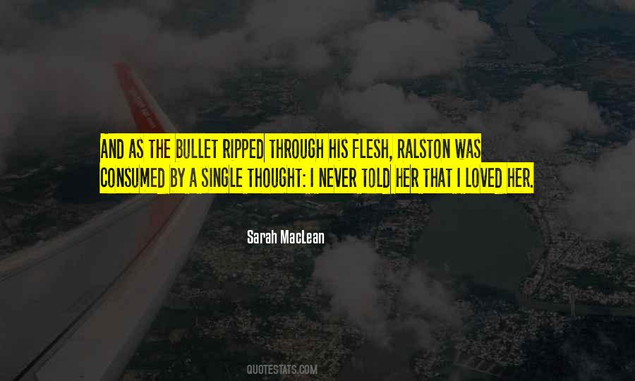 I Thought I Was Loved Quotes #1704136