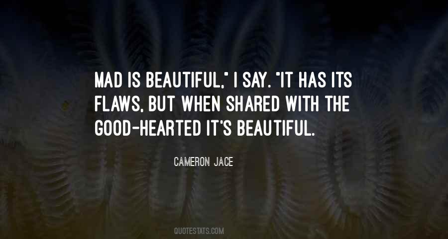Good Hearted Quotes #1023778