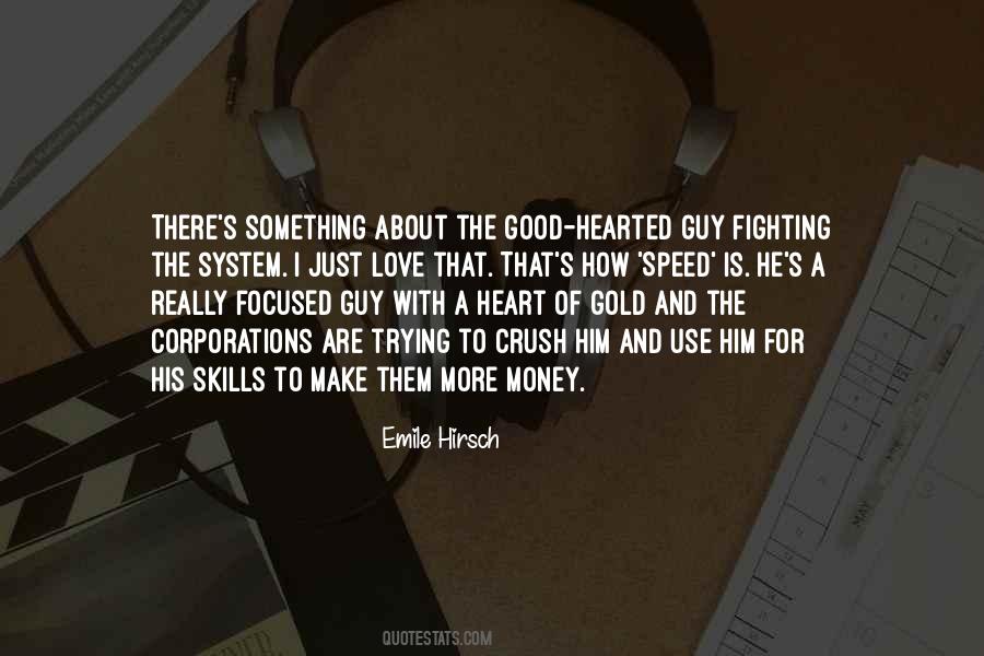 Good Hearted Quotes #1605722
