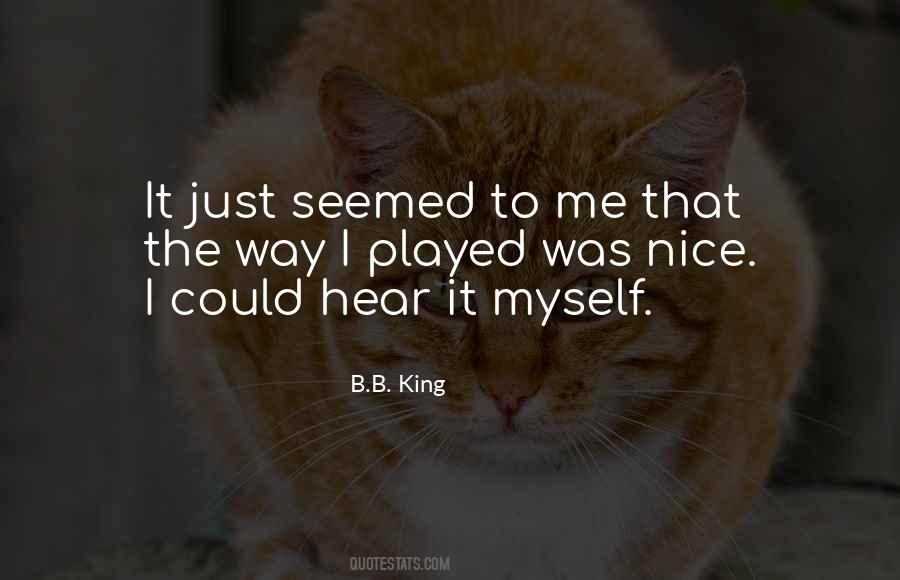 I Played Myself Quotes #1609738