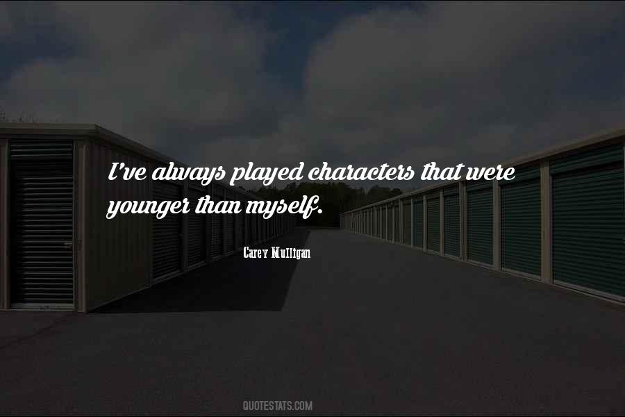 I Played Myself Quotes #297556