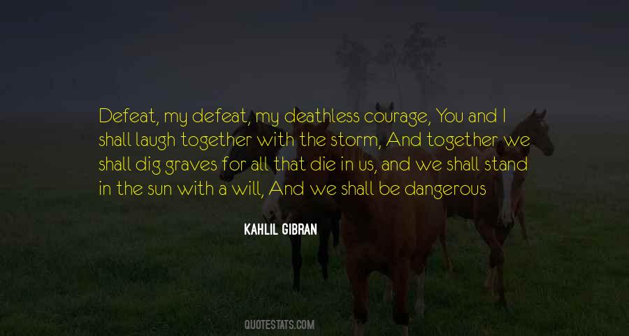 I Will Defeat You Quotes #190921